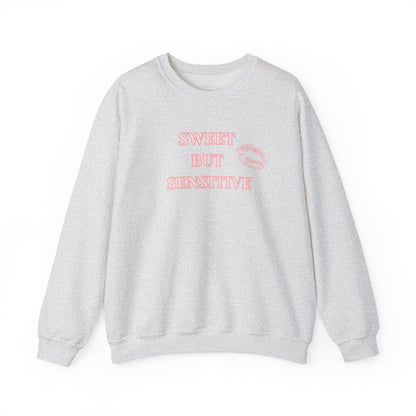 Sweet But Sensitive Sweatshirt | Super Sweet Version