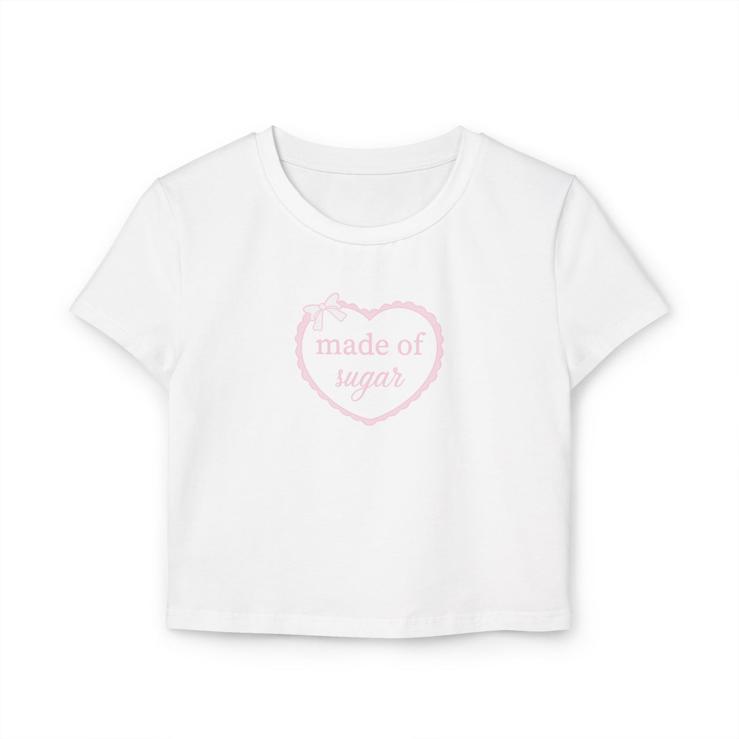 Made of Sugar Cropped Baby Tee