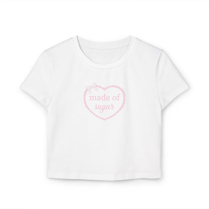 Made of Sugar Cropped Baby Tee
