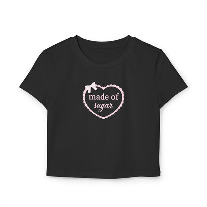 Made of Sugar Cropped Baby Tee