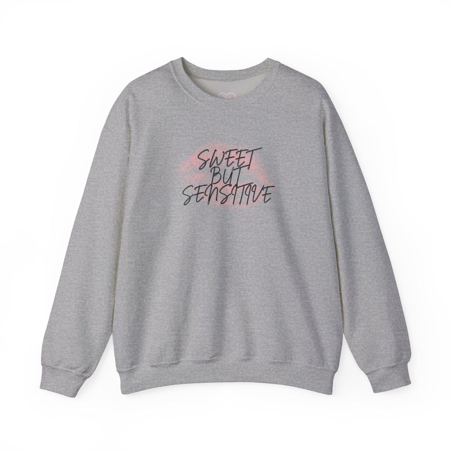 Sweet But Sensitive Sweatshirt