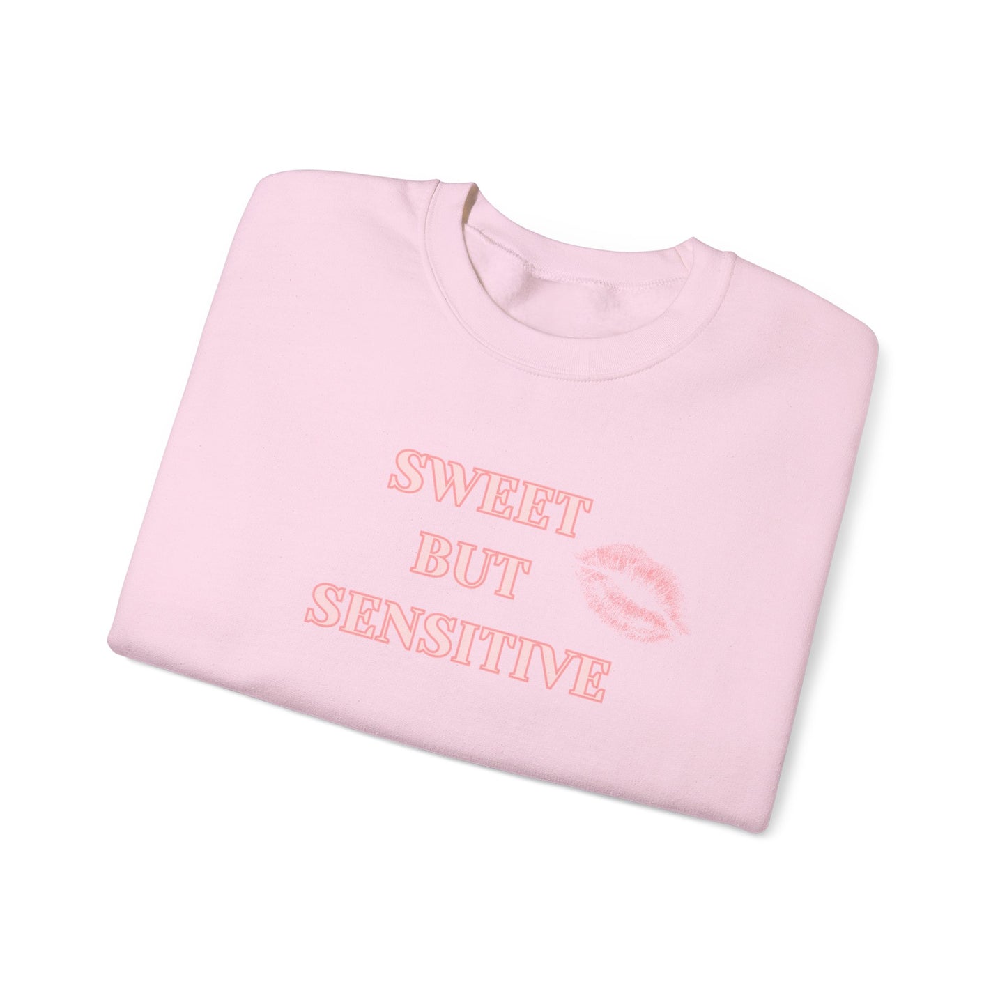 Sweet But Sensitive Sweatshirt | Super Sweet Version