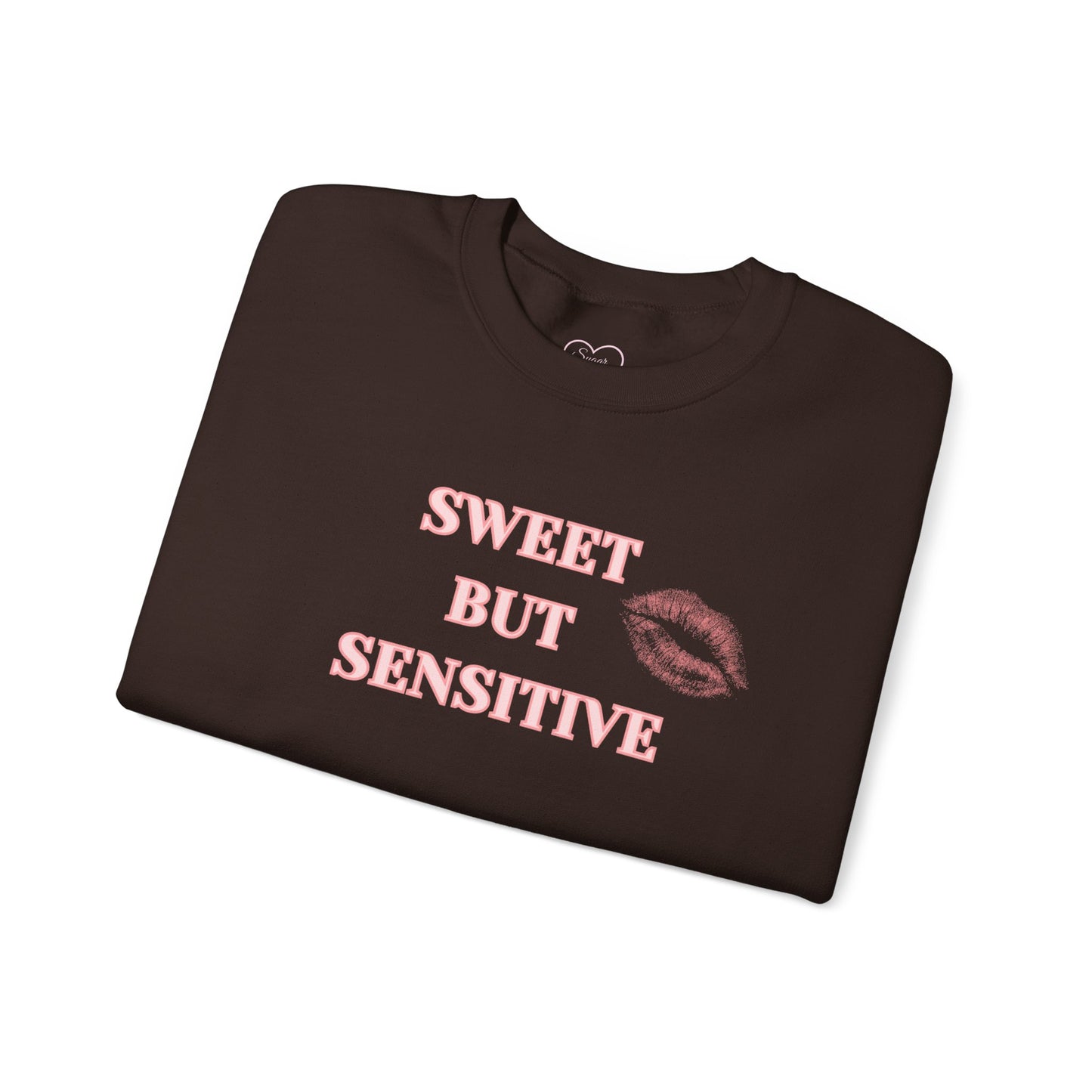 Sweet But Sensitive Sweatshirt | Super Sweet Version